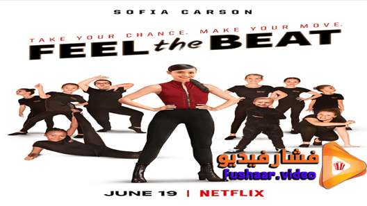 مشاهدة فيلم Feel the Beat 2020 مترجم