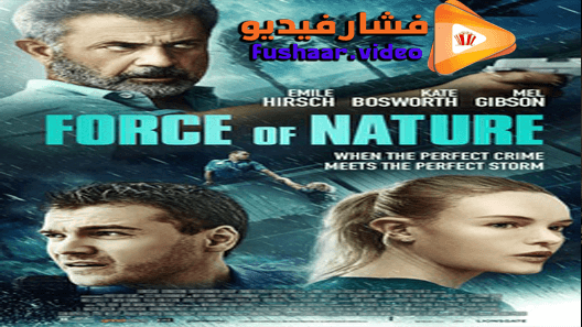 مشاهدة فيلم Force of Nature 2020 مترجم