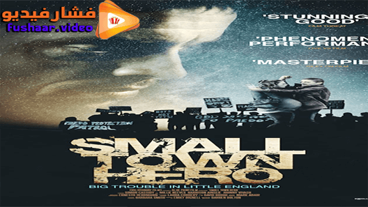 مشاهدة فيلم Small Town Hero 2019 مترجم