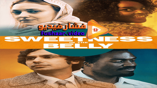 مشاهدة فيلم Sweetness in the Belly 2019 مترجم