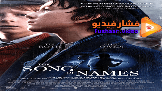مشاهدة فيلم The Song of Names 2019 مترجم