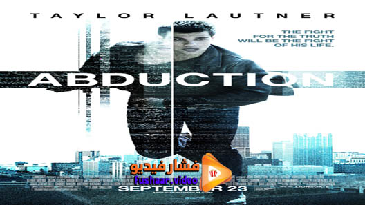مشاهدة فيلم Abduction 2011 مترجم