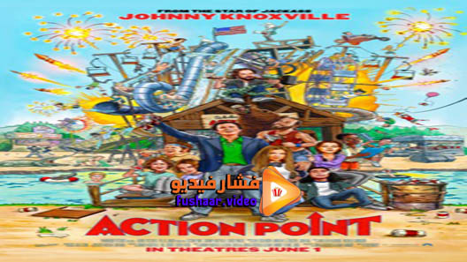 مشاهدة فيلم Action Point 2018 مترجم