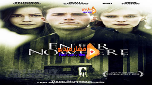 مشاهدة فيلم Enter Nowhere 2011 مترجم