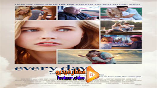 مشاهدة فيلم Every Day 2018 مترجم