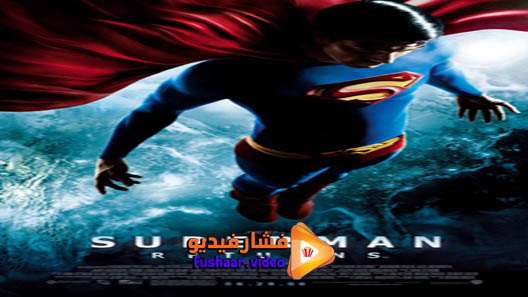 مشاهدة فيلم Superman Returns 2006 مترجم