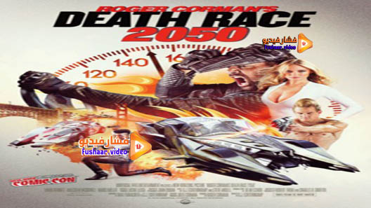 مشاهدة فيلم Death Race 2050 2017 مترجم