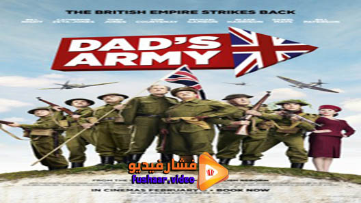 مشاهدة فيلم Dad’s Army 2016 مترجم
