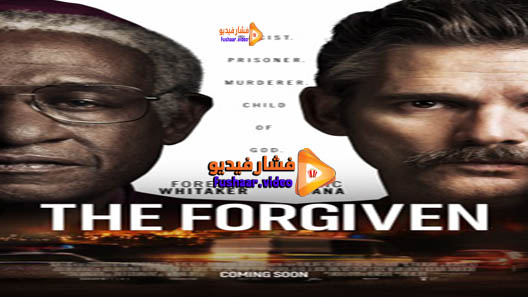 مشاهدة فيلم The Forgiven 2017 مترجم