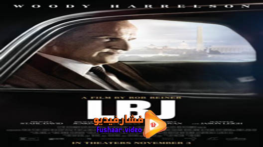 مشاهدة فيلم LBJ 2016 مترجم