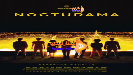 مشاهدة فيلم Nocturama 2016 مترجم