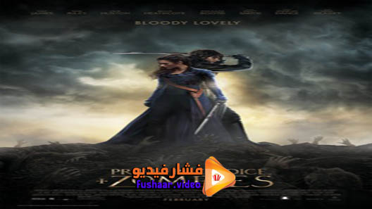 مشاهدة فيلم Pride and Prejudice and Zombies 2016 مترجم