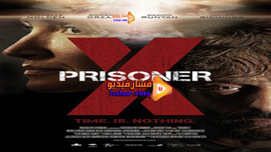 مشاهدة فيلم Prisoner X 2016 مترجم