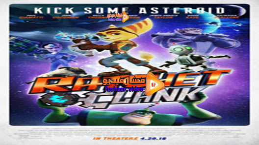 مشاهدة فيلم Ratchet Clank 2016 مترجم
