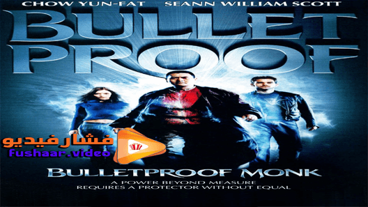 مشاهدة فيلم Bulletproof Monk 2003 مترجم