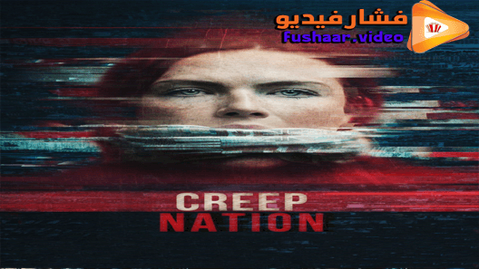 مشاهدة فيلم Creep Nation 2019 مترجم