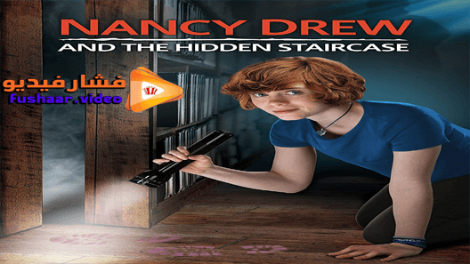 مشاهدة فيلم Nancy Drew and the Hidden Staircase 2019 مترجم