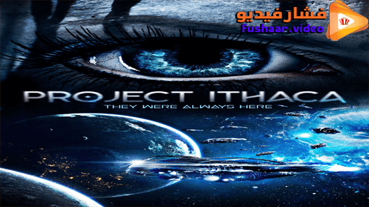 مشاهدة فيلم Project Ithaca 2019 مترجم