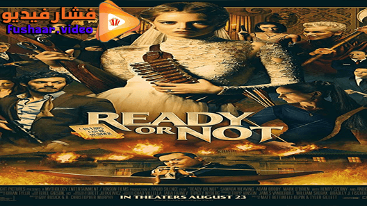 مشاهدة فيلم Ready or Not 2019 مترجم