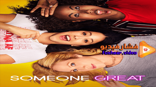 مشاهدة فيلم Someone Great 2019 مترجم