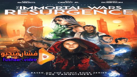 مشاهدة فيلم The Immortal Wars: Resurgence 2019 مترجم