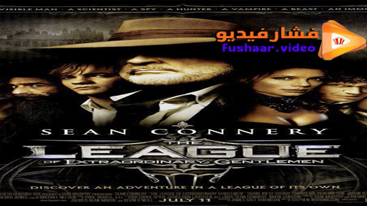 مشاهدة فيلم The League of Extraordinary Gentlemen 2003 مترجم