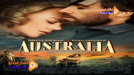 مشاهدة فيلم Australia 2008 مترجم