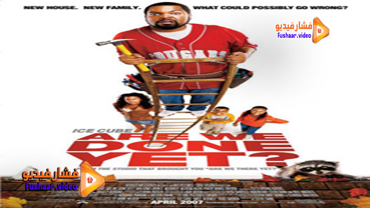 مشاهدة فيلم Are We Done Yet? 2007 مترجم