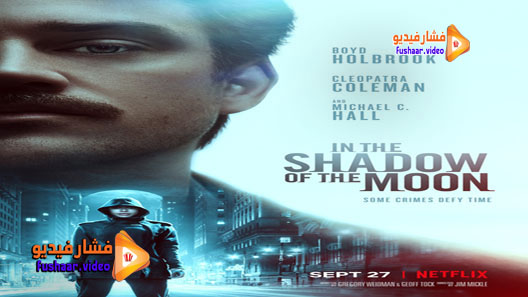 مشاهدة فيلم In the Shadow of the Moon 2007 مترجم