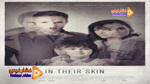 مشاهدة فيلم In Their Skin 2012 مترجم
