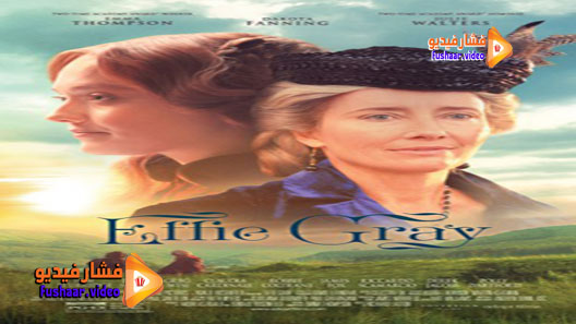مشاهدة فيلم Effie Gray 2014 مترجم