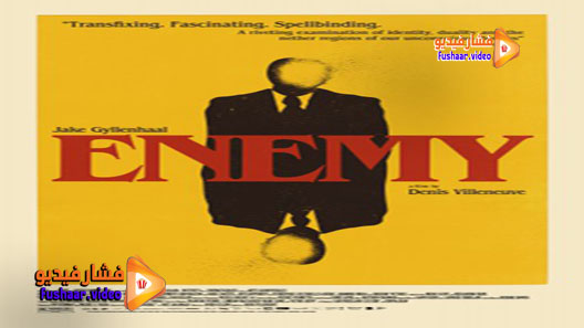 مشاهدة فيلم Enemy 2013 مترجم