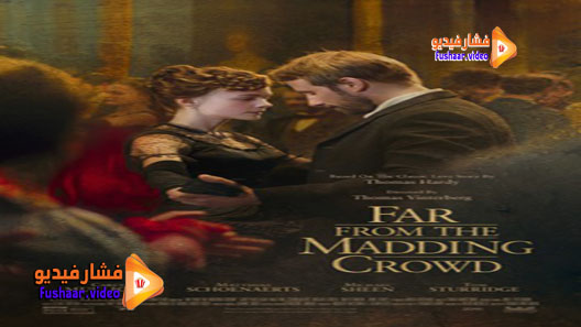 مشاهدة فيلم Far from the Madding Crowd 2015 مترجم