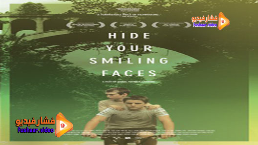 مشاهدة فيلم Hide Your Smiling Faces 2013 مترجم