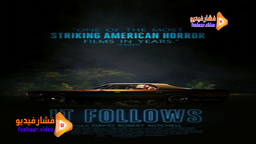مشاهدة فيلم It Follows 2014 مترجم