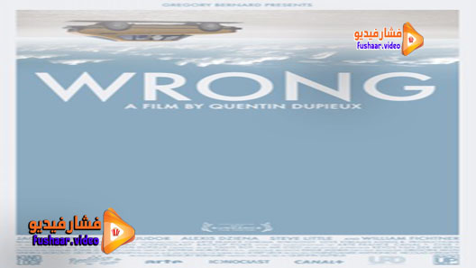 مشاهدة فيلم Wrong 2012 مترجم
