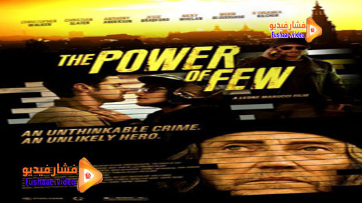 مشاهدة فيلم The Power of Few 2013 مترجم