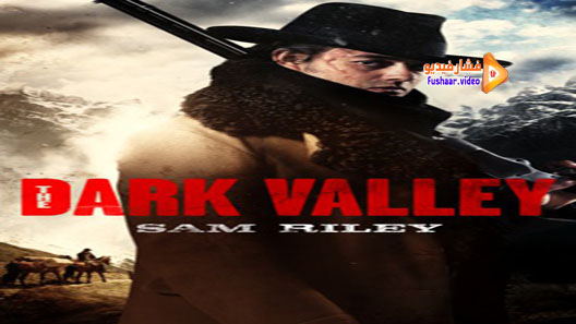 مشاهدة فيلم The Dark Valley 2014 مترجم