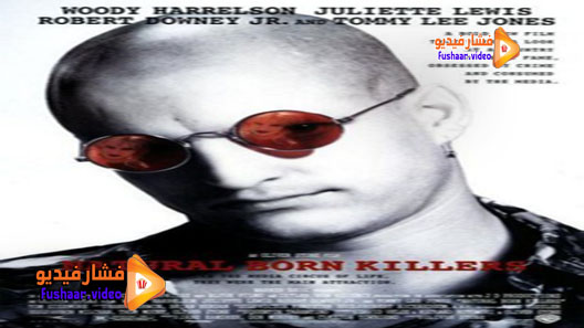 مشاهدة فيلم Natural Born Killers 1994 مترجم