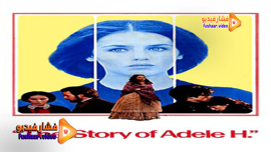 مشاهدة فيلم The Story of Adele H 1975 مترجم