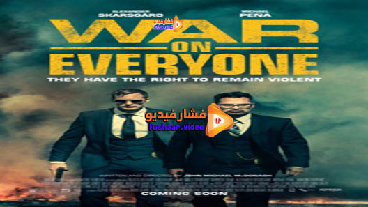 مشاهدة فيلم War on Everyone 2016 مترجم
