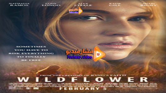 مشاهدة فيلم Wildflower 2014 مترجم