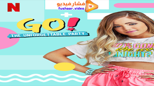 مشاهدة فيلم Go! The Unforgettable Party 2019 مترجم