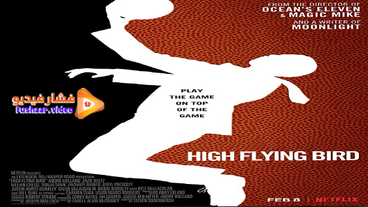 مشاهدة فيلم High Flying Bird 2019 مترجم