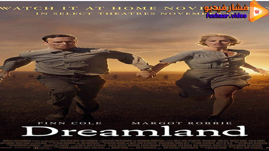 مشاهدة فيلم Dreamland 2020 مترجم