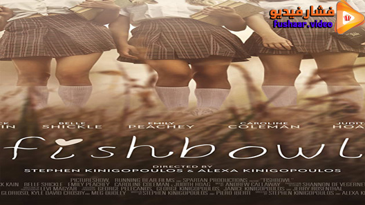 مشاهدة فيلم Fishbowl 2018 مترجم