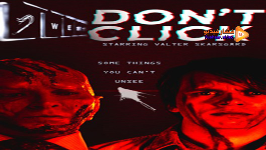 مشاهدة فيلم Don’t Click 2020 مترجم