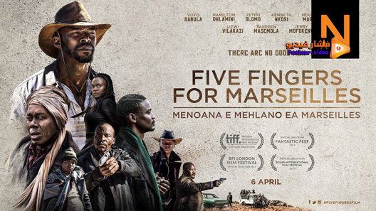 مشاهدة فيلم Five Fingers For Marseilles 2017 مترجم