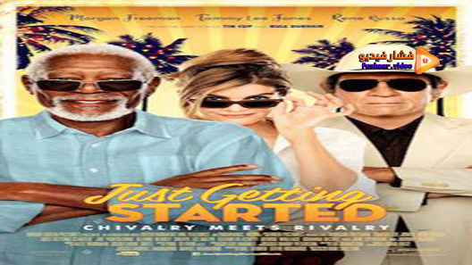 مشاهدة فيلم Just Getting Started 2017 مترجم