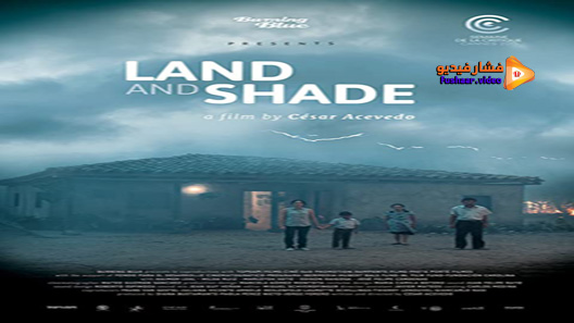 مشاهدة فيلم Land And Shade 2015 مترجم